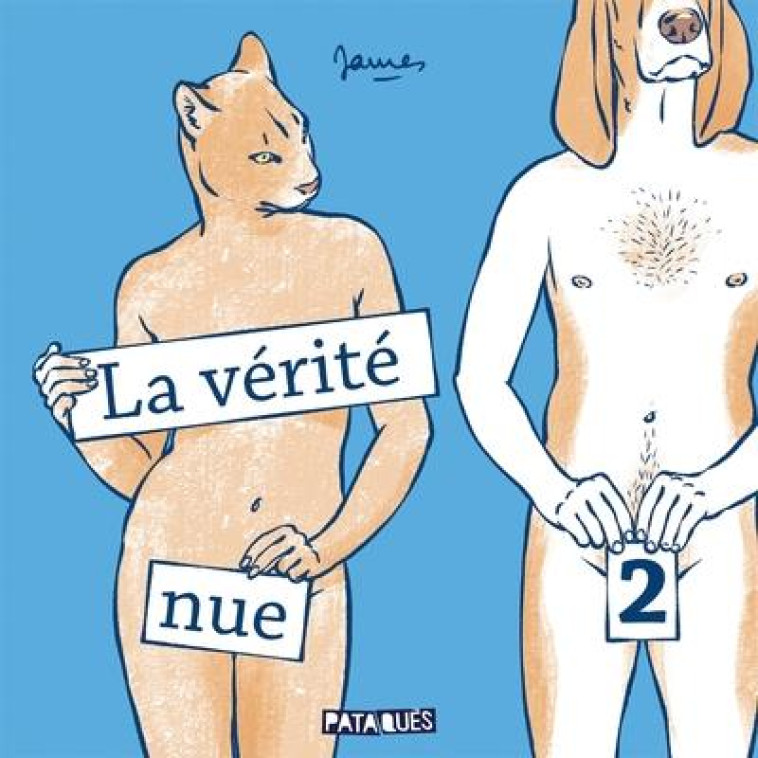 LA VERITE NUE T02 - JAMES - DELCOURT