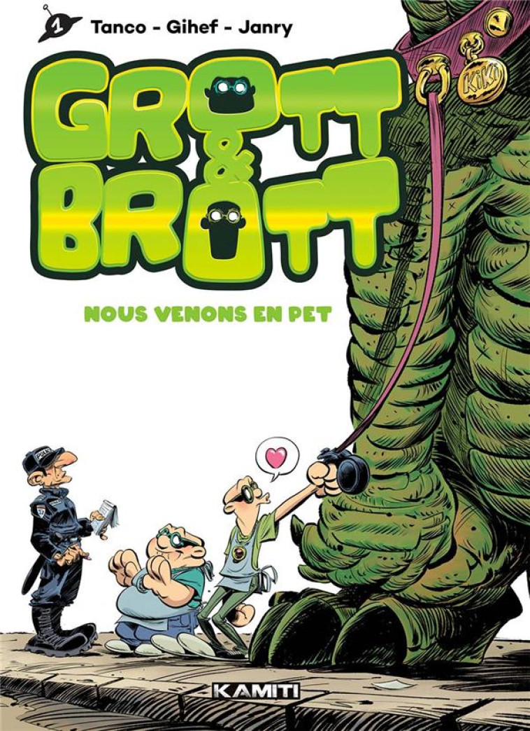 GROTT & BROTT - NOUS VENONS EN PET - GIHEF/JANRY/TANCO - KAMITI