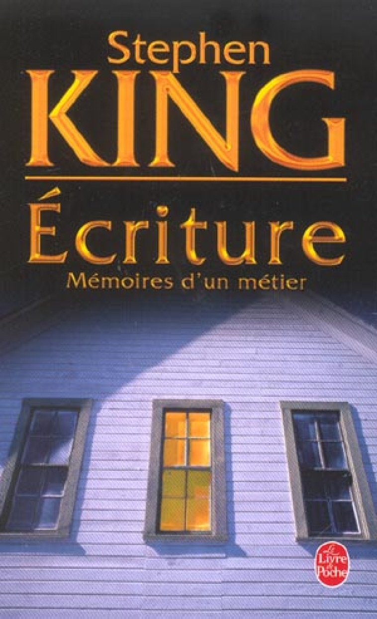 ECRITURE - KING STEPHEN - LGF/Livre de Poche