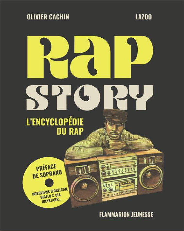 RAP STORY - L'ENCYCLOPEDIE DU RAP - CACHIN/LAZOO/SOPRANO - FLAMMARION