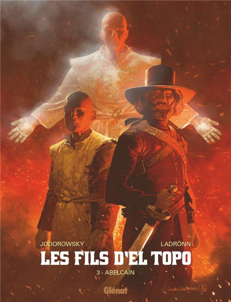 LES FILS D'EL TOPO - TOME 03 - ABELCAIN - JODOROWSKY/LADRONN - GLENAT