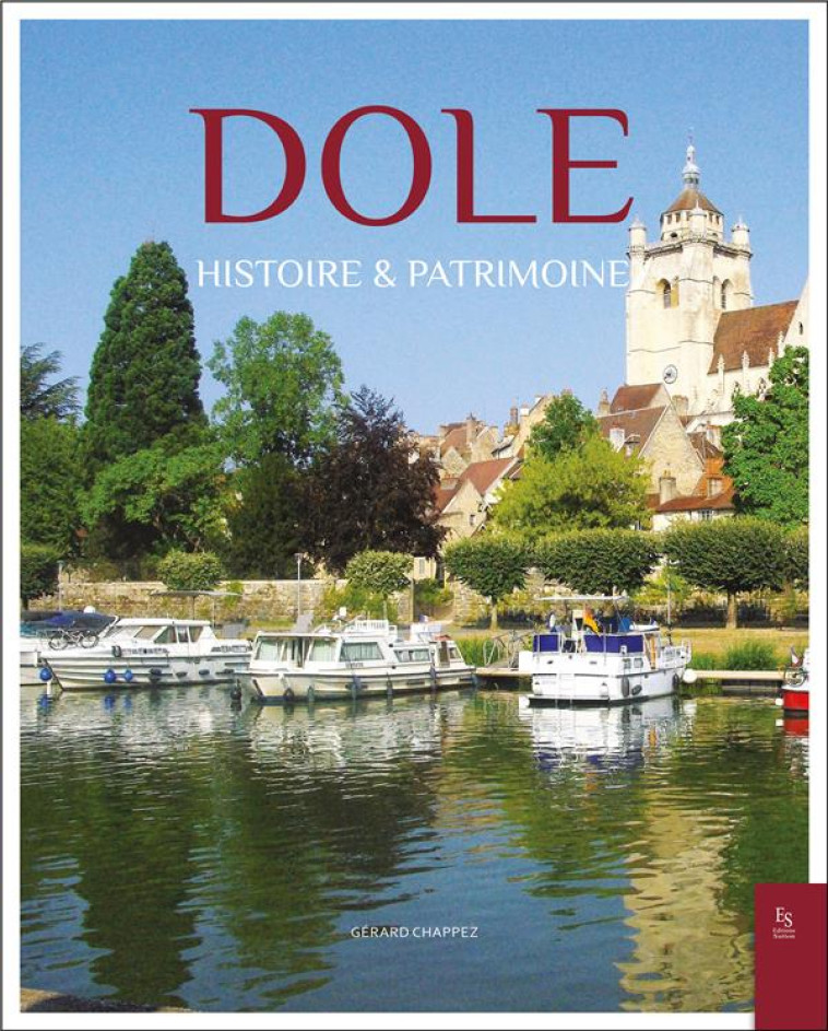 DOLE - HISTOIRE ET PATRIMOINE - XXX - Sutton