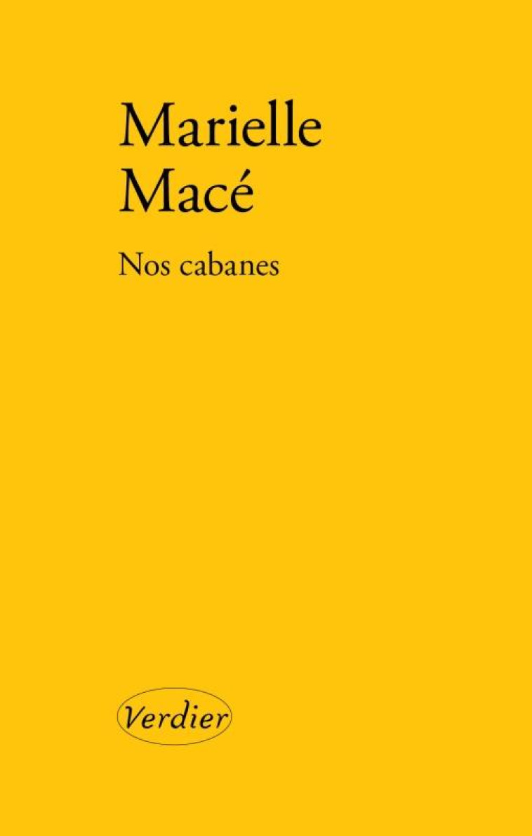 NOS CABANES - MACE MARIELLE - VERDIER