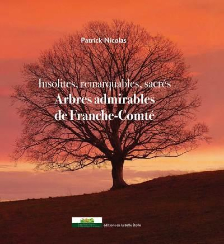 ARBRES ADMIRABLES DE FRANCHE-COMTE - NICOLAS PATRICK - BLACKLEPHANT