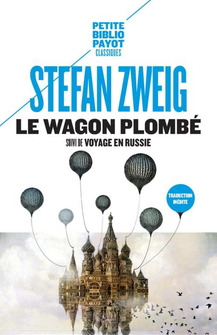 LE WAGON PLOMBE - SUIVI DE VOYAGE EN RUSSIE - ZWEIG/DULLIN - Payot