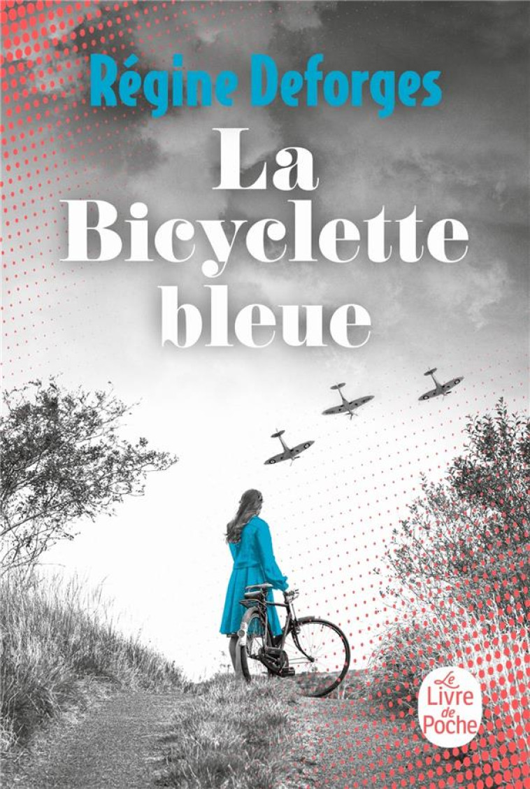 LA BICYCLETTE BLEUE - DEFORGES REGINE - LGF/Livre de Poche