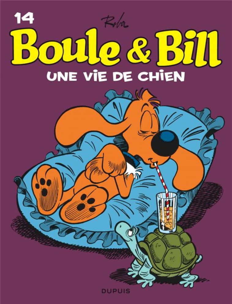 BOULE ET BILL - TOME 14 - UNE VIE DE CHIEN ! - ROBA JEAN - DUPUIS