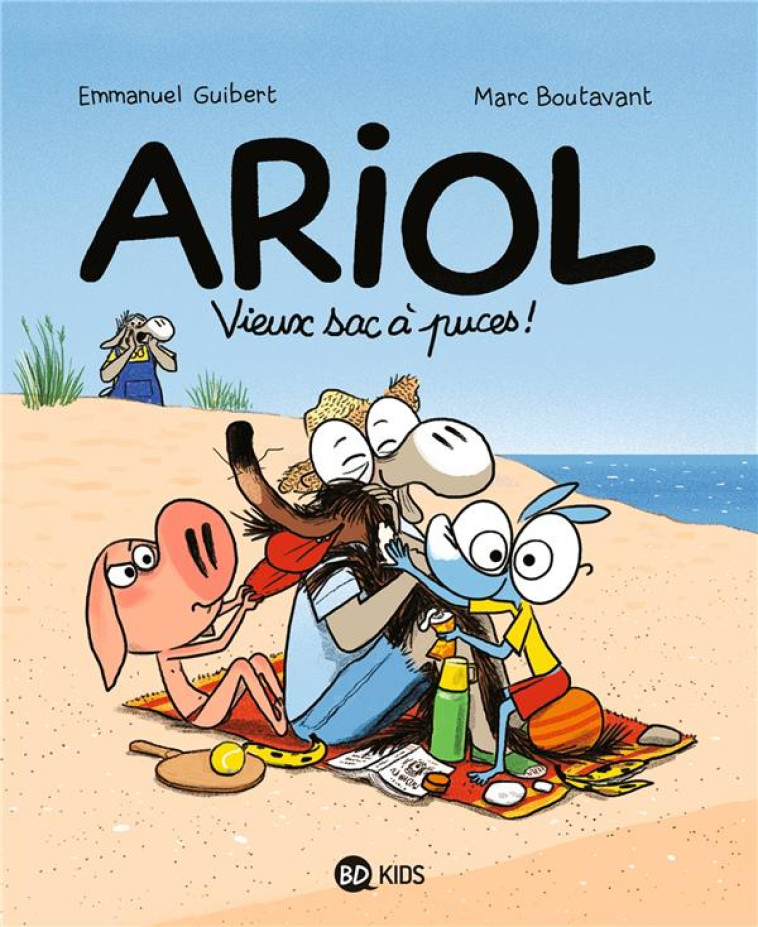 ARIOL, TOME 18 - VIEUX SAC A PUCES ! - BOUTAVANT/GUIBERT - BAYARD JEUNESSE