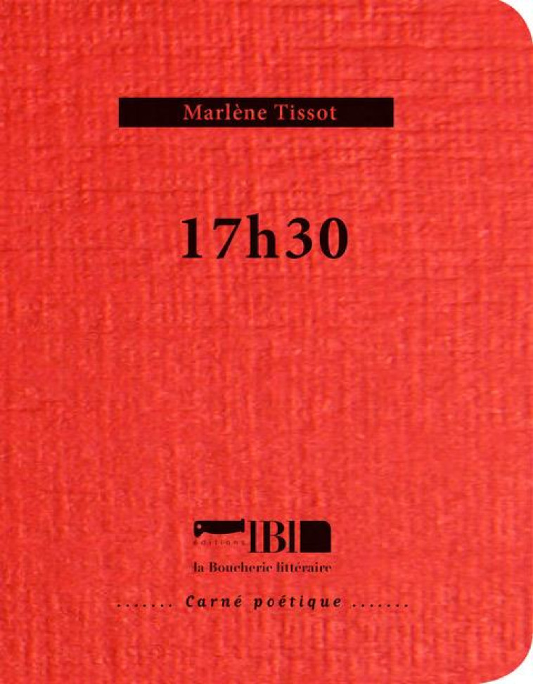 17H30 - TISSOT MARLENE - BOUCHERIE LIT