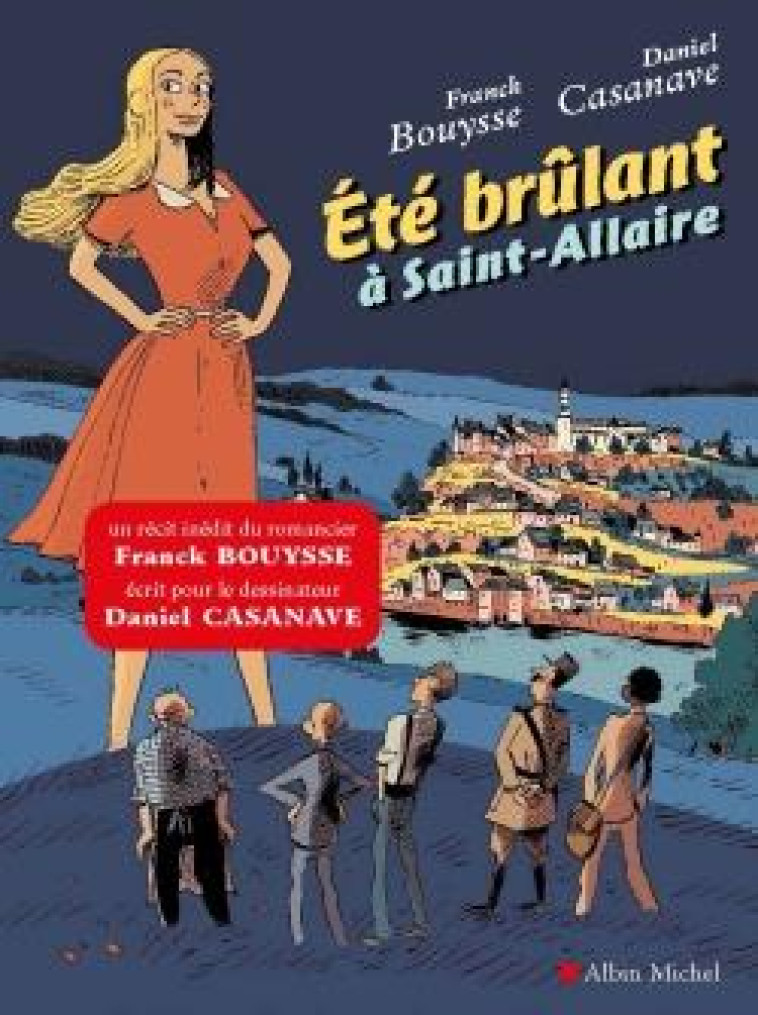 ETE BRULANT A SAINT-ALLAIRE - BOUYSSE/CASANAVE - ALBIN MICHEL