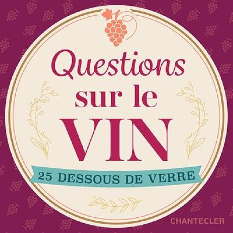 DESSOUS DE VERRE - QUESTIONS SUR LE VIN - COLLECTIF - NC