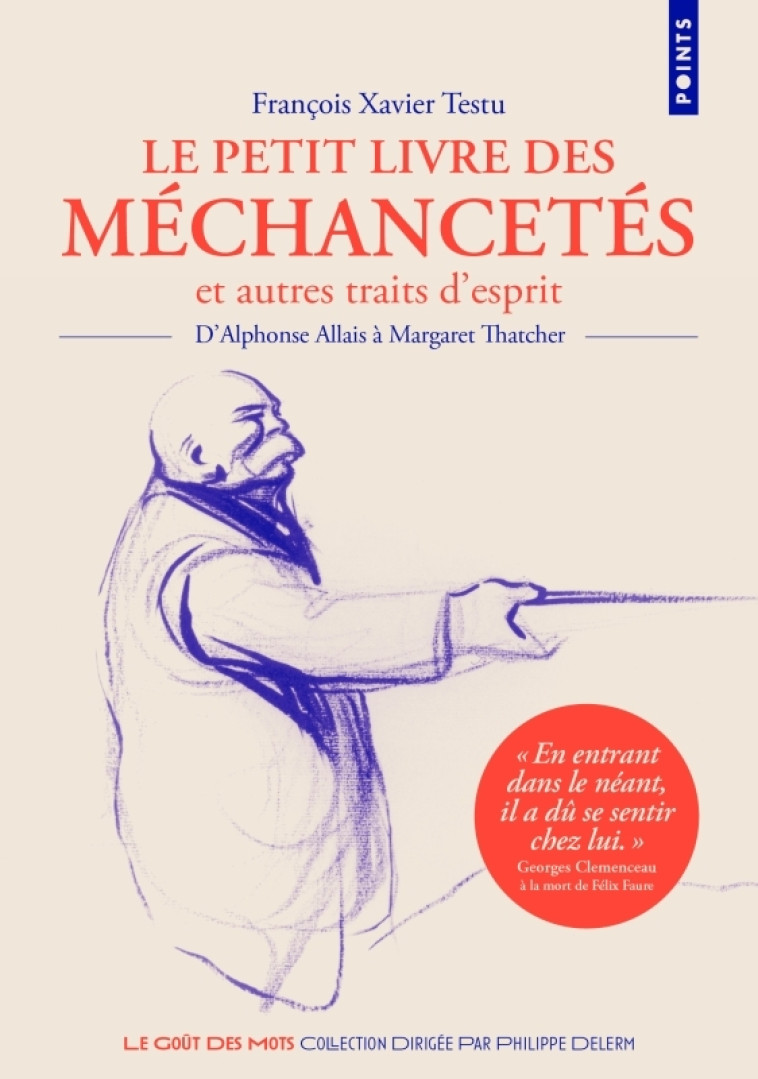 Le Petit livre des méchancetés et autres traits d'esprit - Testu François Xavier - POINTS