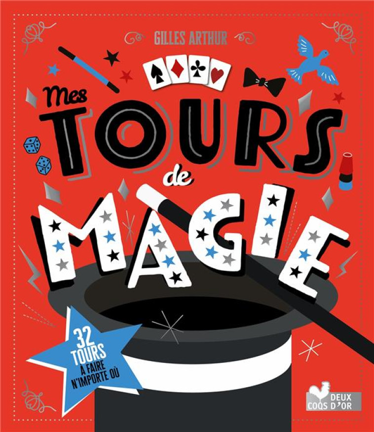 MES TOURS DE MAGIE - AVEC 32 TOURS A FAIRE N'IMPORTE OU - XXX - HACHETTE