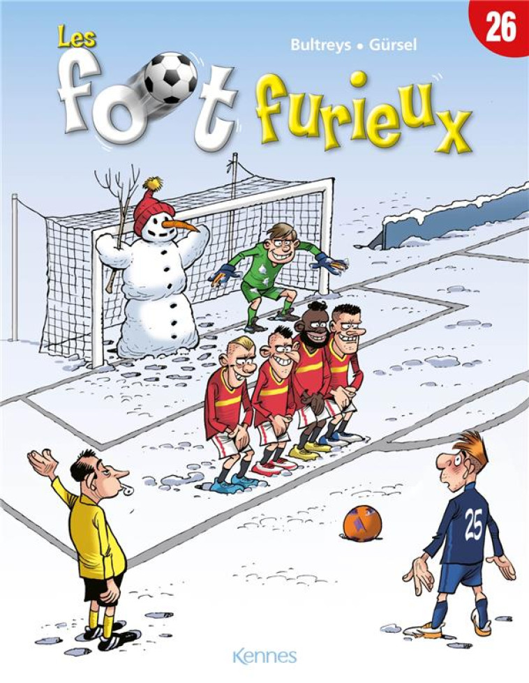 LES FOOTS FURIEUX - LES FOOT FURIEUX T26 - BULTREYS/GURSEL - KENNES EDITIONS