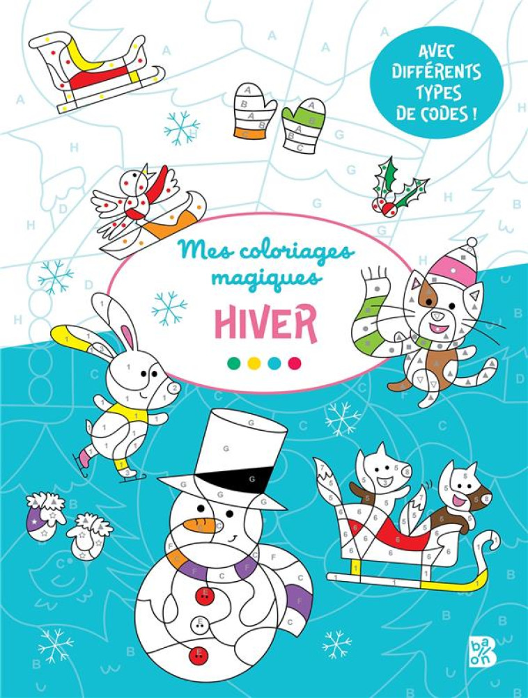 COLORIAGES MAGIQUES: L'HIVER - XXX - NC