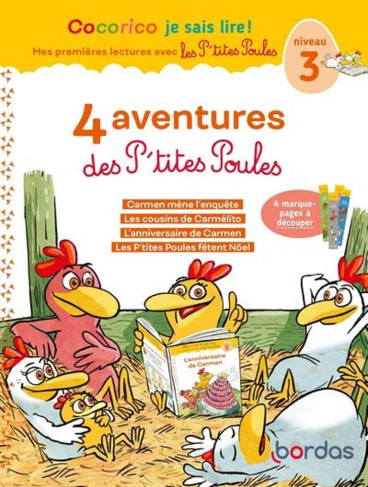 COCORICO JE SAIS LIRE! 1ERES LECTURES AVEC LES P'TITES POULES-4 AVENTURES DES P'TITES POULES-NIV3 - OLIVIER/HEINRICH - BORDAS