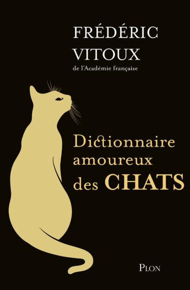 DICTIONNAIRE AMOUREUX DES CHATS - COLLECTOR - VITOUX/BOULDOUYRE - PLON