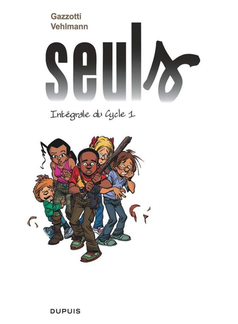 SEULS - L'INTEGRALE - TOME 1 - 1ER CYCLE - GAZZOTTI - DUPUIS