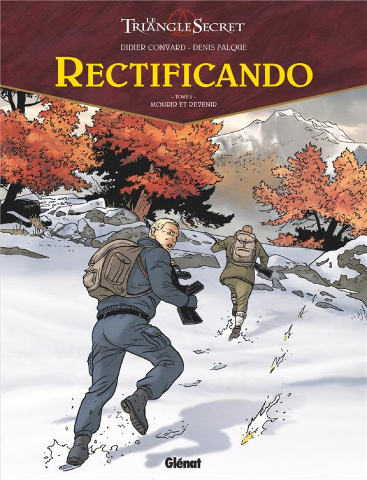 RECTIFICANDO - TOME 02 - MOURIR ET REVENIR - CONVARD/FALQUE - GLENAT