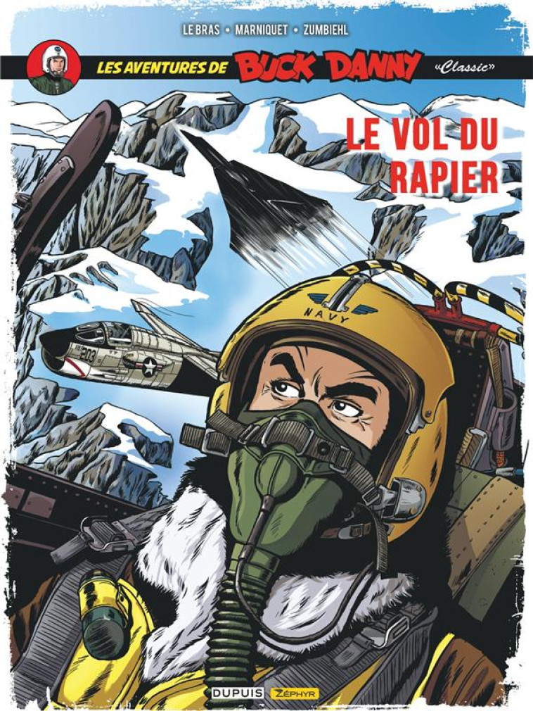 BUCK DANNY CLASSIC - TOME 9 - LE VOL DU RAPIER - ZUMBIEHL FREDERIC - ZEPHYR