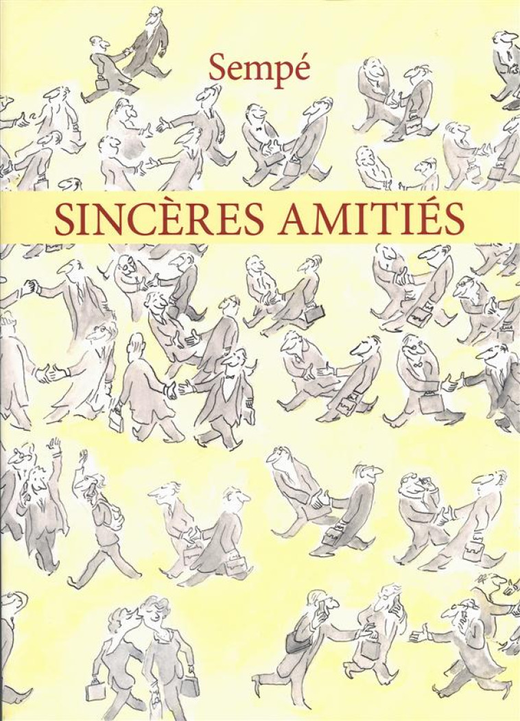 SINCERES AMITIES - SEMPE - Denoël