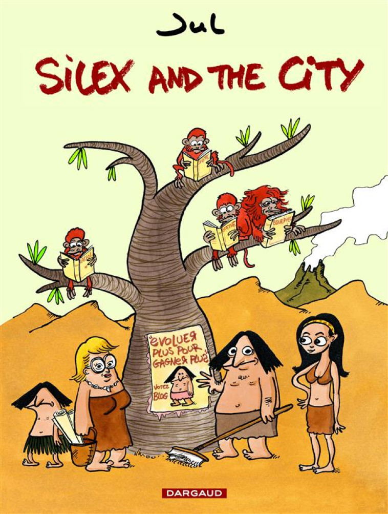 SILEX AND THE CITY - TOME 1 - SILEX AND THE CITY - JUL - DARGAUD