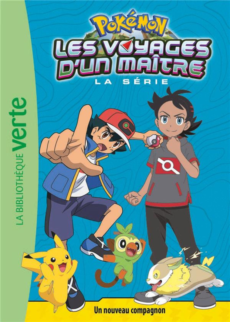 POKEMON LES VOYAGES - T19 - POKEMON LES VOYAGES D'UN MAITRE 19 - UN NOUVEAU COMPAGNON - THE POKEMON COMPANY - HACHETTE