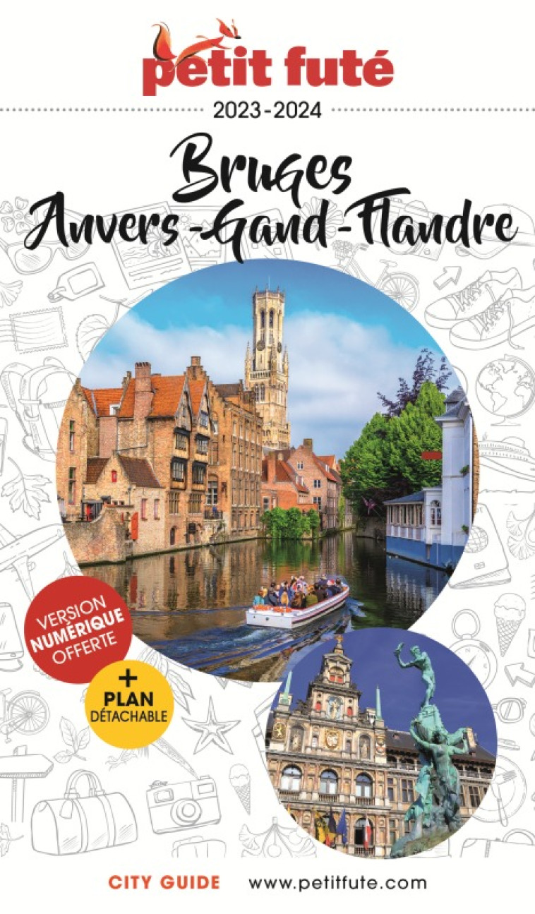 GUIDE BRUGES 2023 PETIT FUTE - ANVERS - GAND - FLANDRES -  Auzias d. / labourdette j. & alter - PETIT FUTE