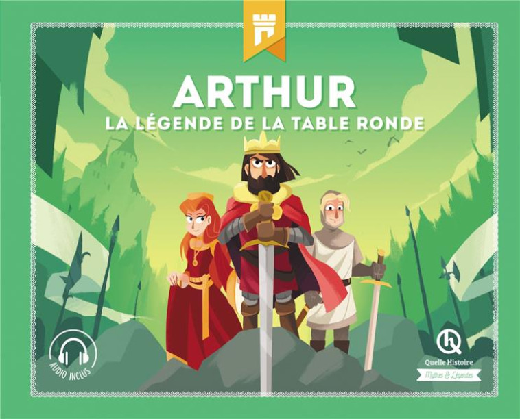 ARTHUR - LA LEGENDE DE LA TABLE RONDE - XXX - QUELLE HISTOIRE