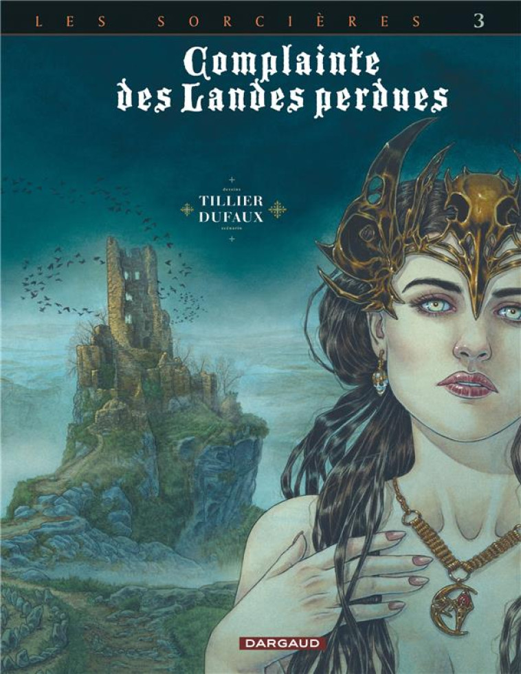 COMPLAINTE DES LANDES PERDUES - CYCLE 3 - TOME 3 - REGINA OBSCURA / EDITION SPECIALE (N/B) - TILLIER BEATRICE - DARGAUD