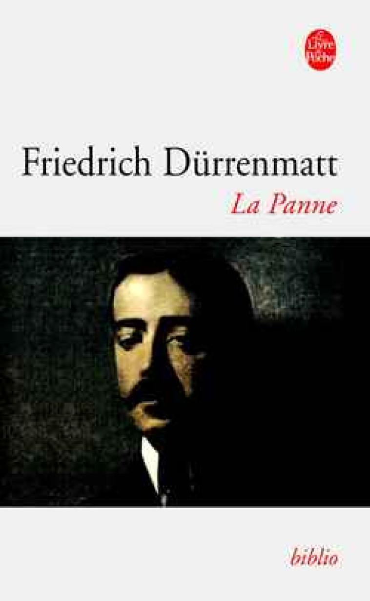 LA PANNE - UNE HISTOIRE ENCORE POSSIBLE - DURRENMATT FRIEDRICH - LGF/Livre de Poche