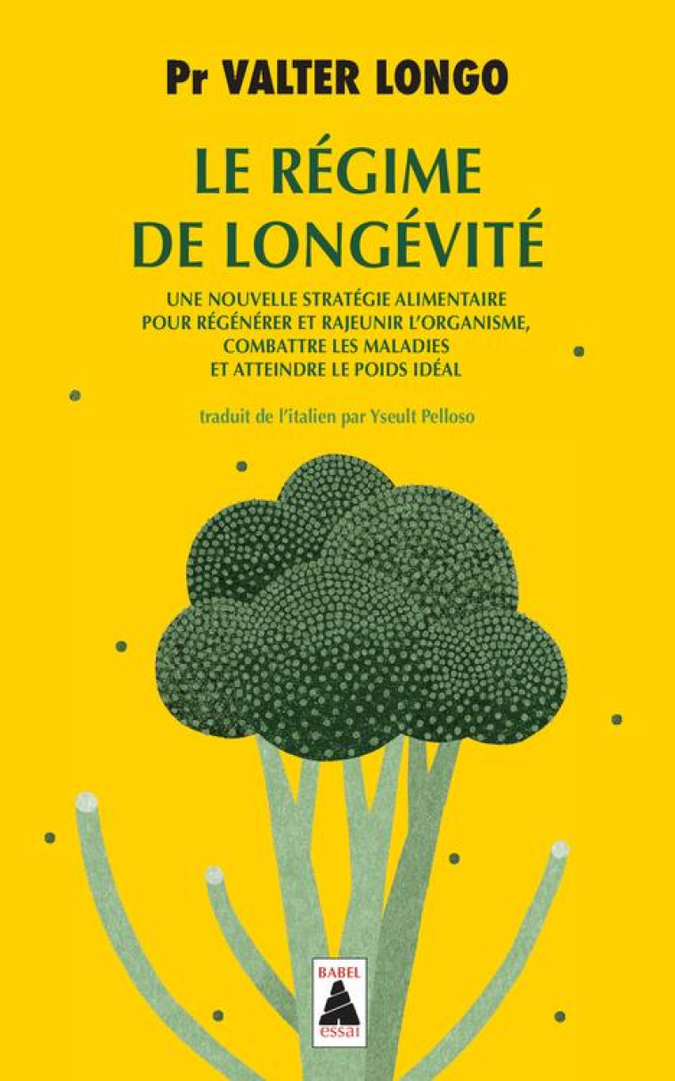 LE REGIME DE LONGEVITE - LONGO VALTER - ACTES SUD