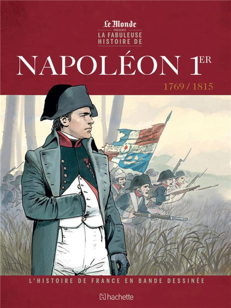 L'HISTOIRE DE FRANCE EN BD - TOME 2 NAPOLEON 1ER - COLLECTIF D'AUTEURS - HACHETTE