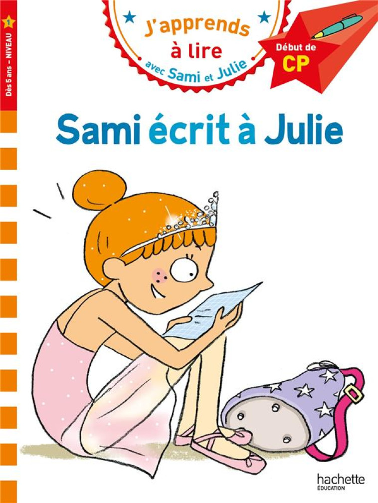 SAMI ET JULIE CP NIVEAU 1  - SAMI ECRIT A JULIE - BONTE/ALBERTIN - HACHETTE