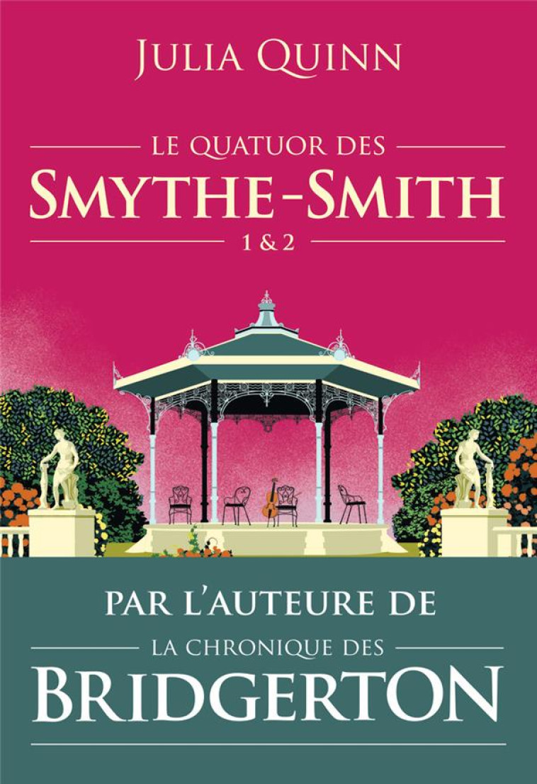 LE QUATUOR DES SMYTHE-SMITH - TOMES 1 & 2 - QUINN JULIA - J'AI LU