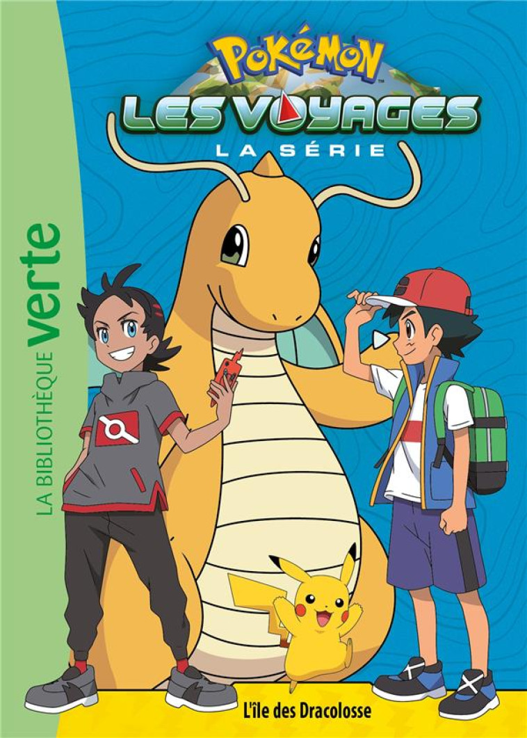 POKEMON LES VOYAGES - T05 - POKEMON LES VOYAGES 05 - L'ILE DES DRACOLOSSE - THE POKEMON COMPANY - HACHETTE