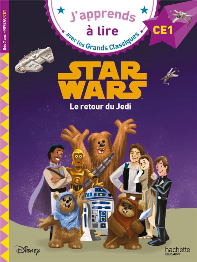 DISNEY -  CE1 STAR WARS LE RETOUR DU JEDI - ALBERTIN ISABELLE - HACHETTE