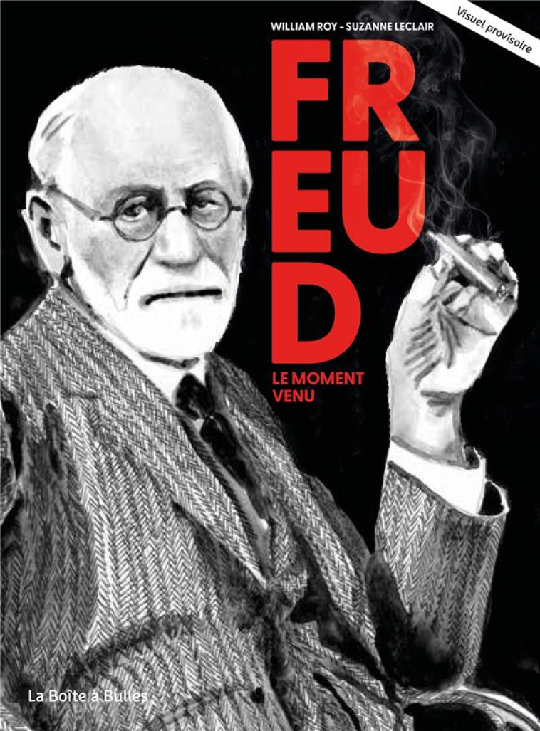 FREUD, LE MOMENT VENU - LECLAIR/ROY - BOITE A BULLES