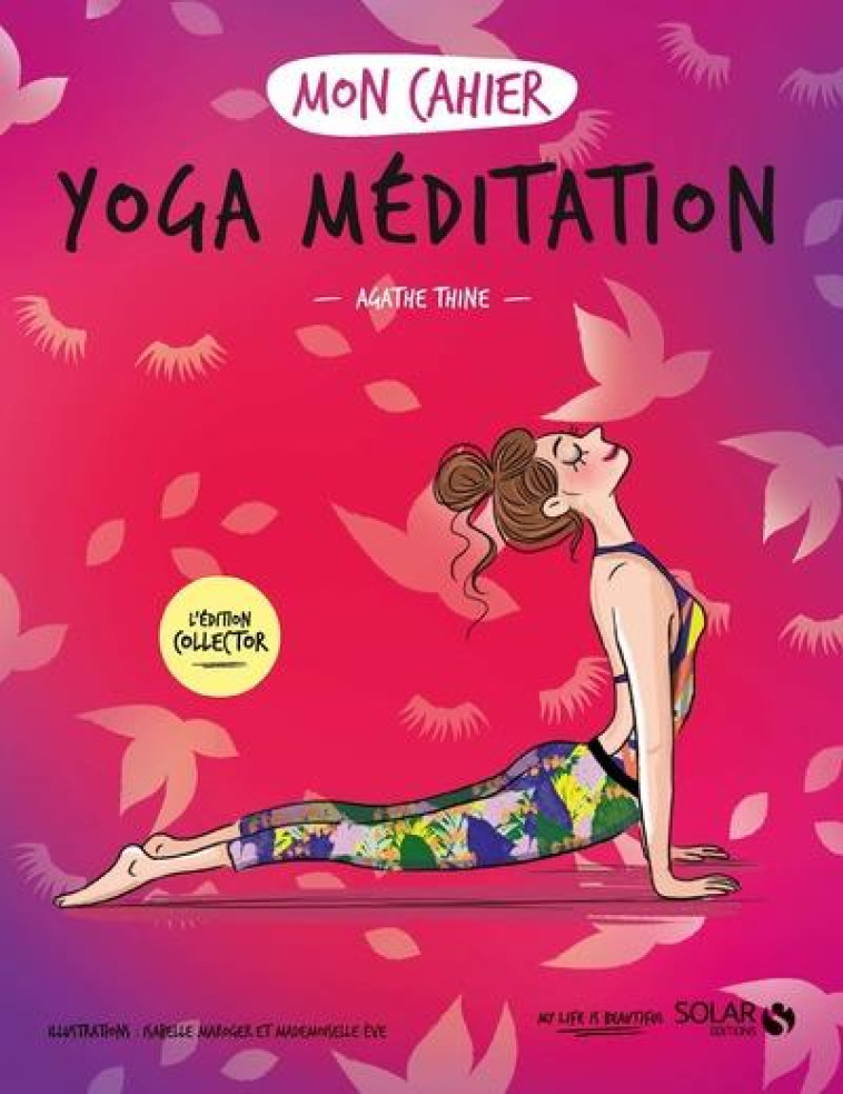 MON CAHIER YOGA MEDITATION - COLLECTOR - THINE/MAROGER - SOLAR