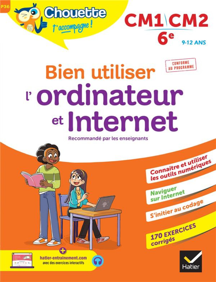 BIEN UTILISER L'ORDINATEUR ET INTERNET CM1/CM2/6E - COHEN/MARCIALIS - HATIER SCOLAIRE