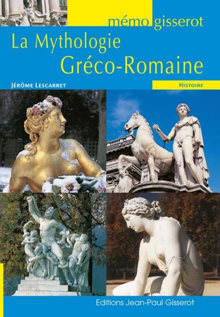 MEMO - MYTHOLOGIE GRECO-ROMAINE - LESCARRET JEROME - GISSEROT