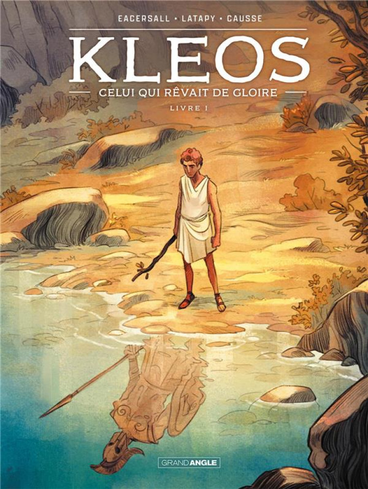 KLEOS - T01 - KLEOS - VOL. 01/2 - LIVRE I - CELUI QUI REVAIT DE GLOIRE - EACERSALL/LATAPY - BAMBOO