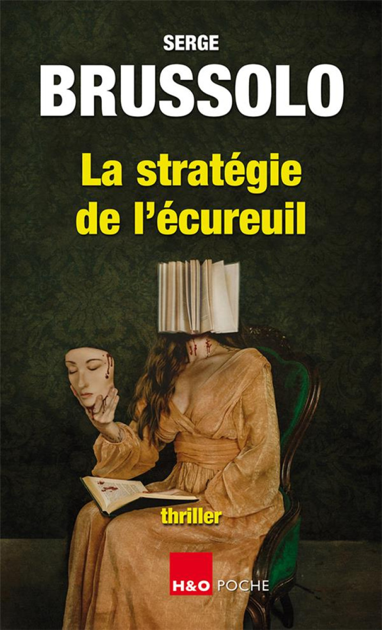 LA STRATEGIE DE L'ECUREUIL - BRUSSOLO SERGE - H&O