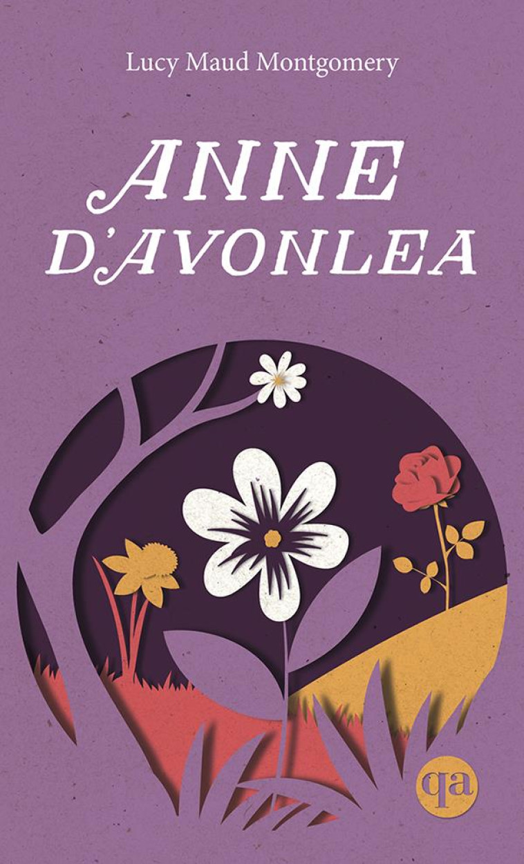 ANNE D'AVONLEA T2 - MONTGOMERY LUCY MAUD - QUEBEC AMERIQUE