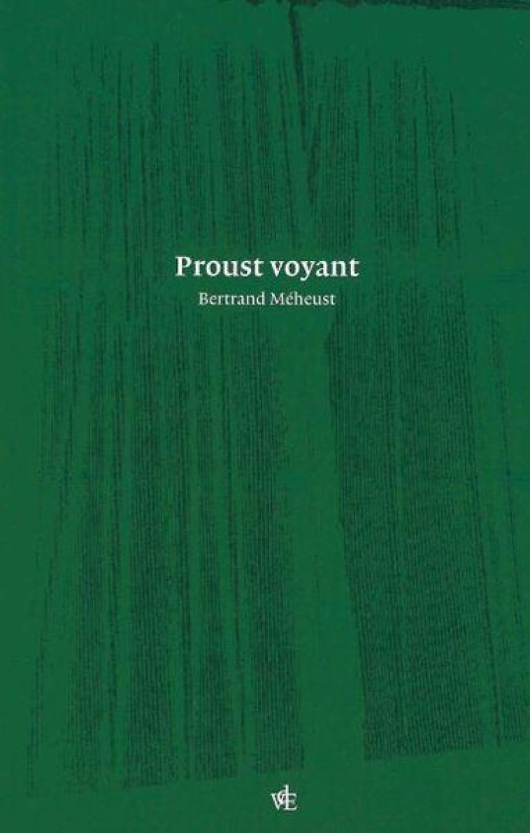 PROUST VOYANT - MEHEUST BERTRAND - VUES ESPRIT