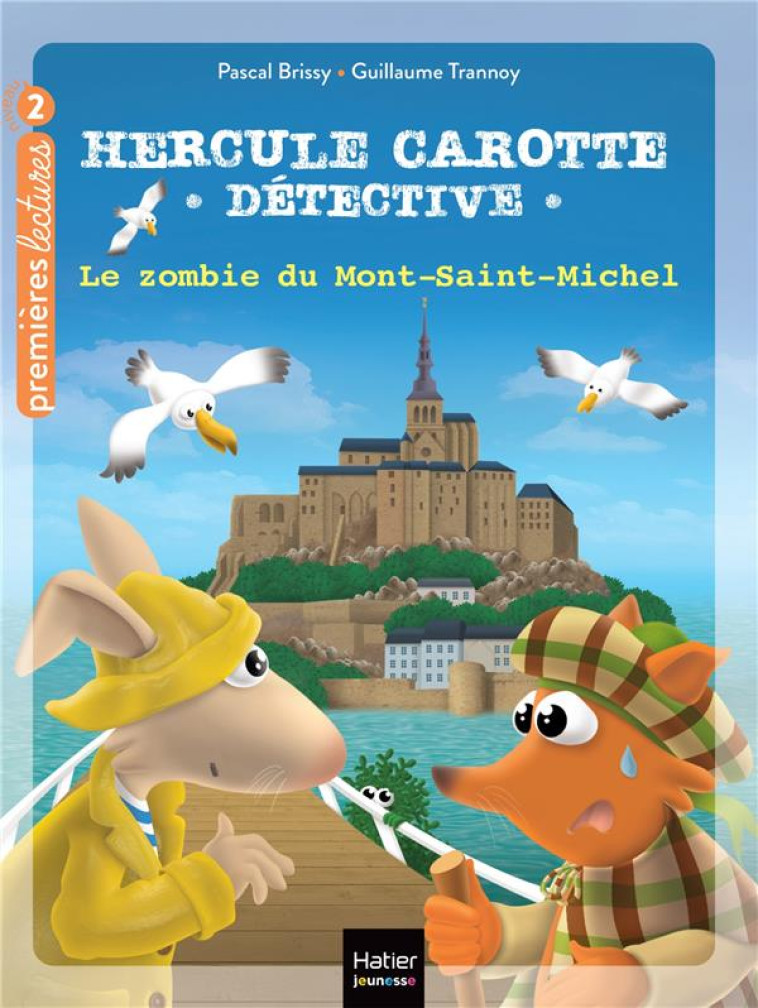 HERCULE CAROTTE, DETECTIVE - T13 - HERCULE CAROTTE - LE ZOMBIE DU MONT SAINT-MICHEL CP/CE1 6/7 ANS - BRISSY/TRANNOY - HATIER SCOLAIRE