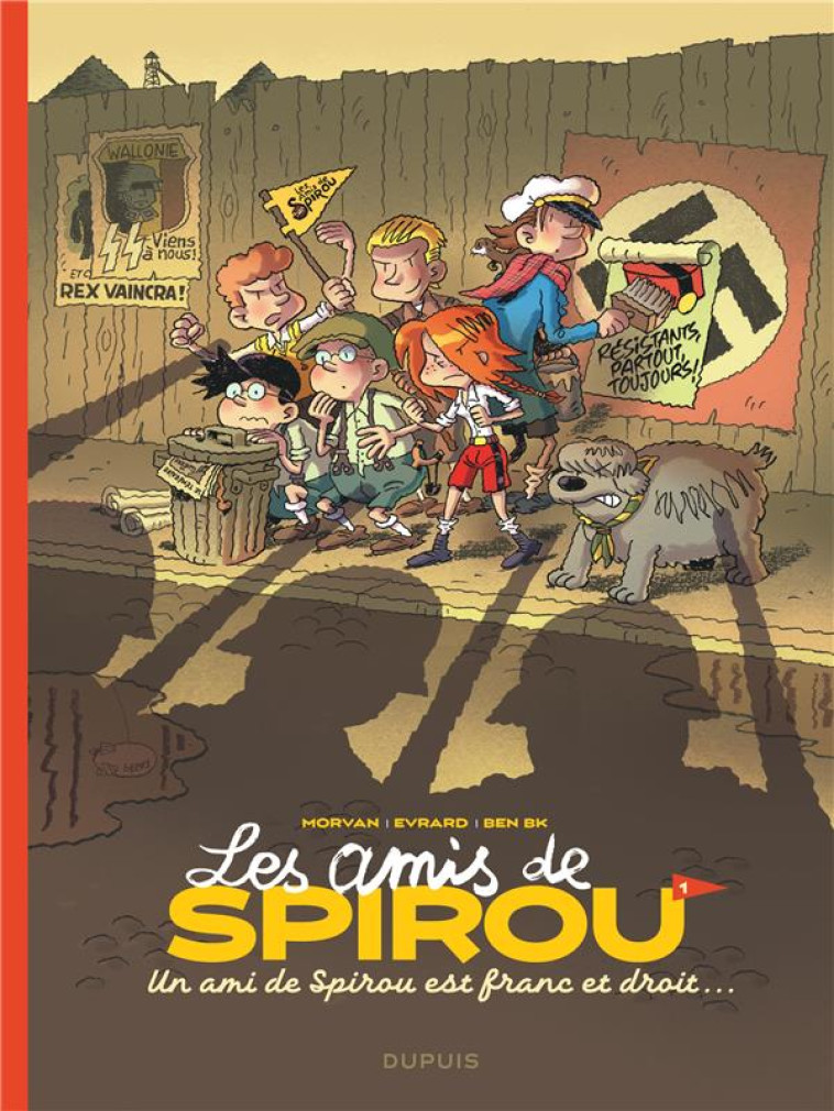 LES AMIS DE SPIROU - TOME 1 - UN AMI DE SPIROU EST FRANC ET DROIT... - BENBK/DAVID EVRARD - DUPUIS