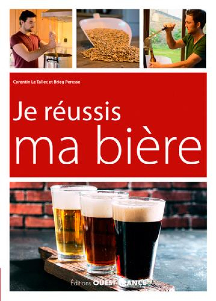 JE REUSSIS MA BIERE - LE TALLEC/PERESSE - OUEST FRANCE