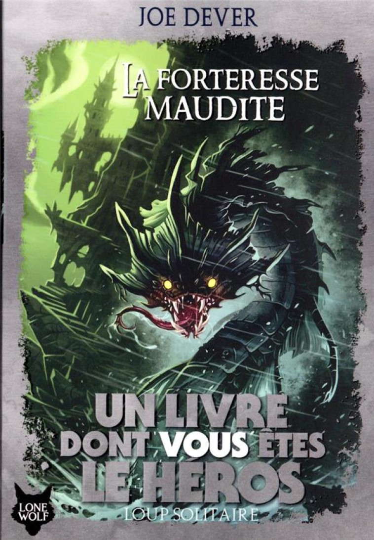 LOUP SOLITAIRE - T07 - LA FORTERESSE MAUDITE - DEVER/CHALK - GALLIMARD