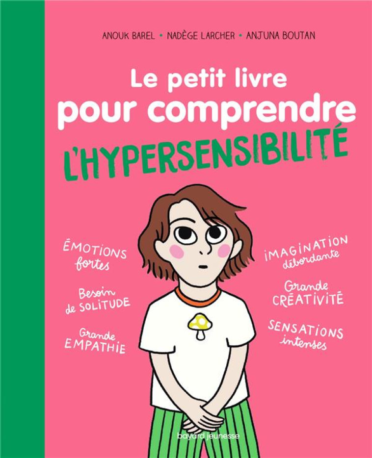 LE PETIT LIVRE POUR COMPRENDRE L'HYPERSENSIBILITE - BARBER/LARCHER - BAYARD JEUNESSE